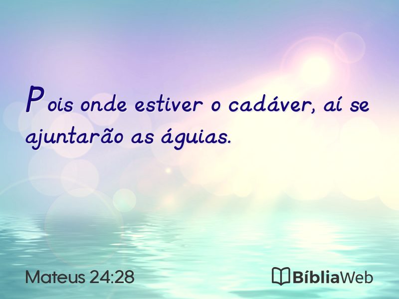 Mateus 24:28 em imagem para compartilhar