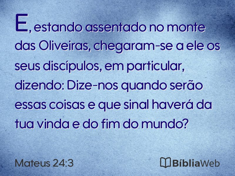 Mateus 24:3 em imagem para compartilhar