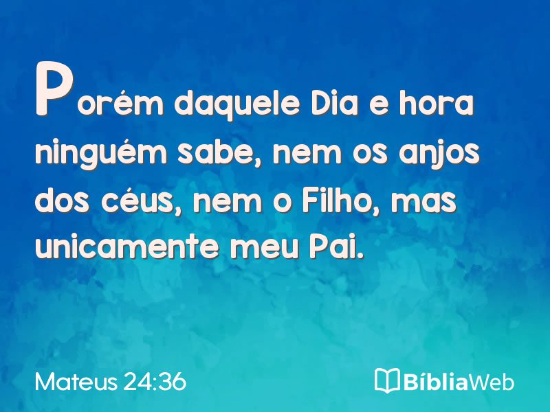 Mateus 24:36 em imagem para compartilhar