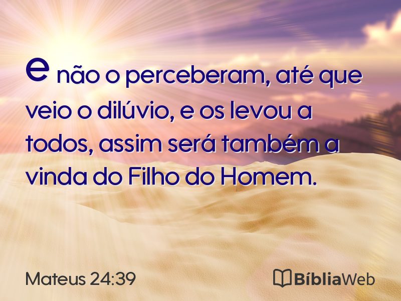 Mateus 24:39 em imagem para compartilhar