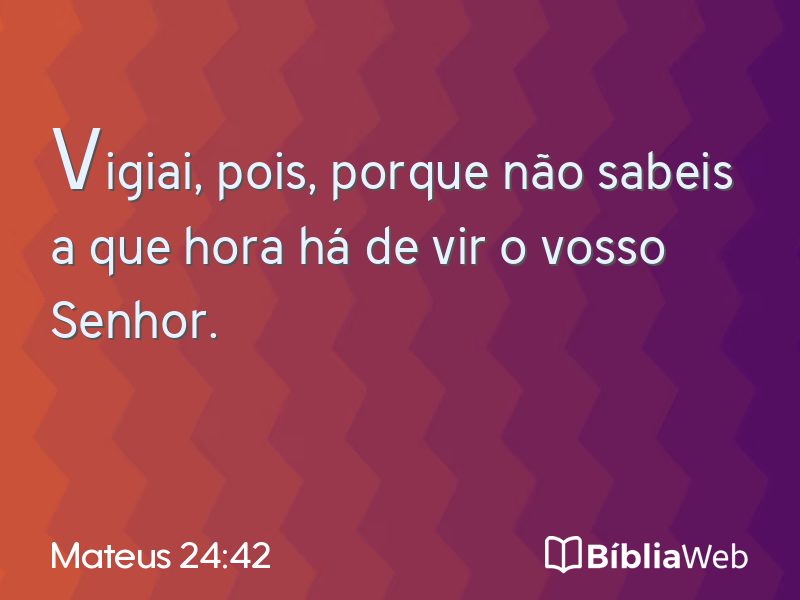 Mateus 24:42 em imagem para compartilhar