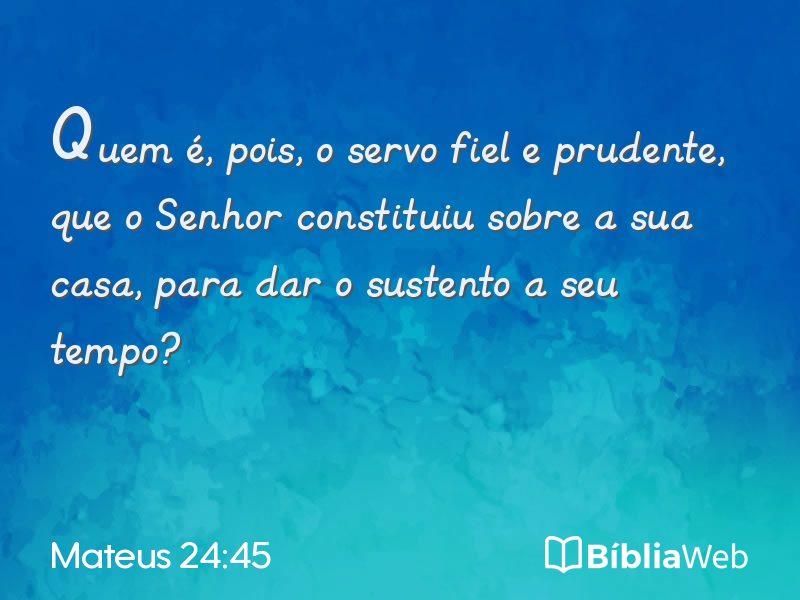 Mateus 24:45 em imagem para compartilhar