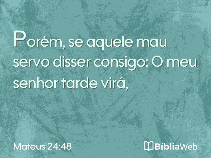 Mateus 24:48 em imagem para compartilhar