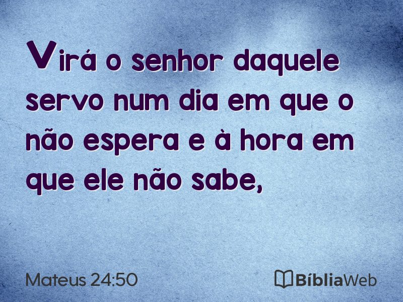 Mateus 24:50 em imagem para compartilhar