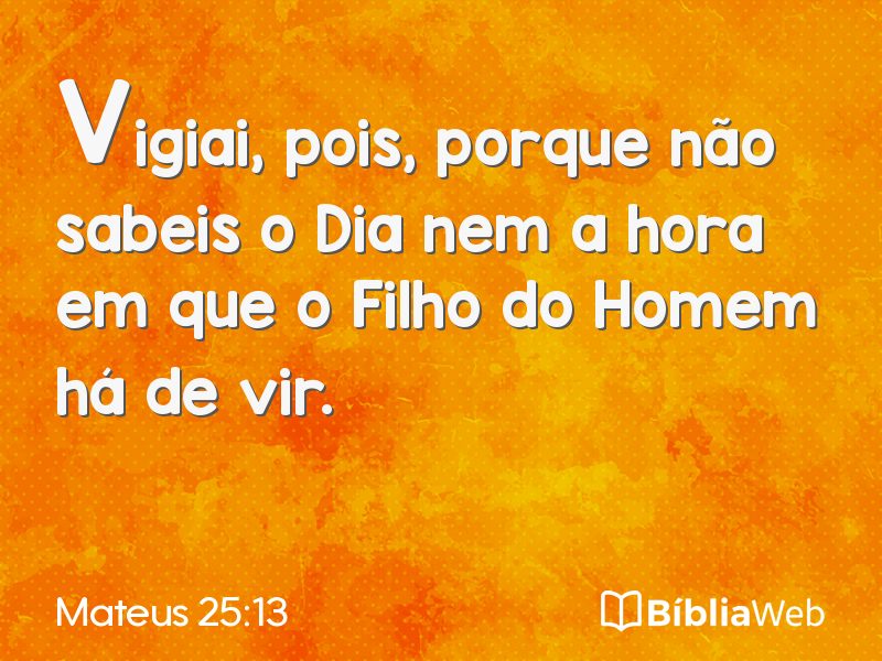 Mateus 25:13 em imagem para compartilhar