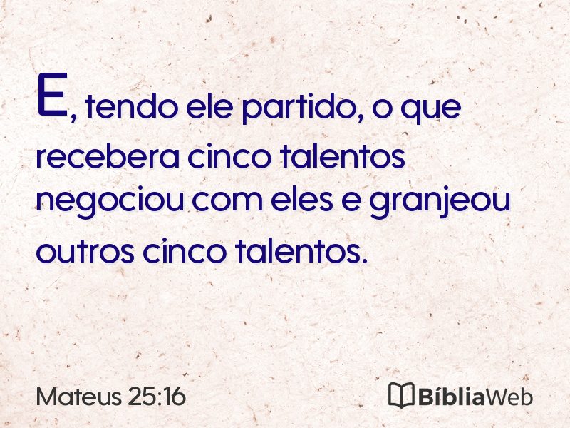 Mateus 25:16 em imagem para compartilhar