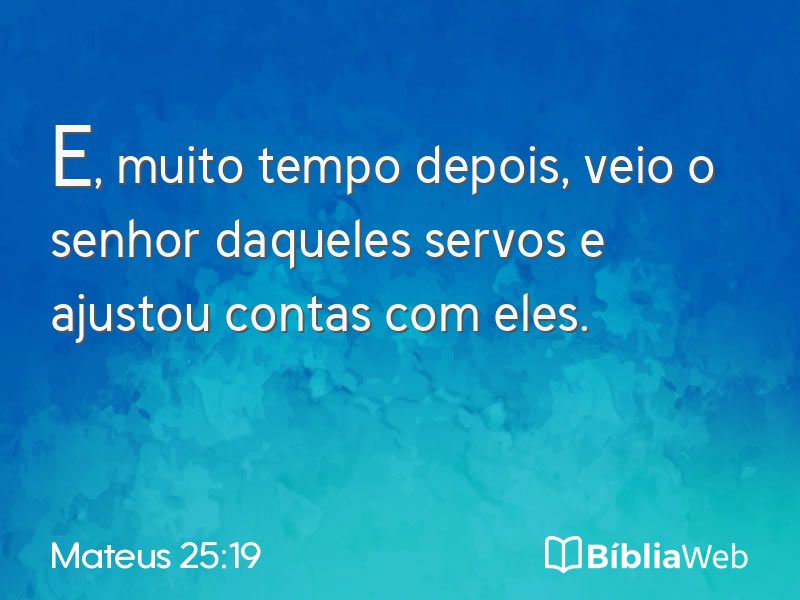 Mateus 25:19 em imagem para compartilhar