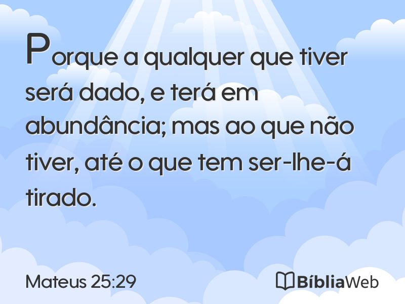Mateus 25:29 em imagem para compartilhar