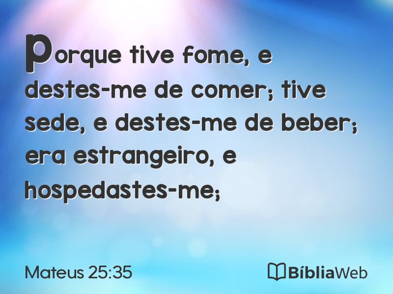 Mateus 25:35 em imagem para compartilhar