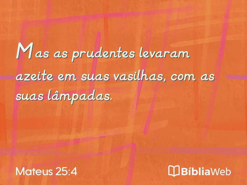 Mateus 25:4 em imagem para compartilhar
