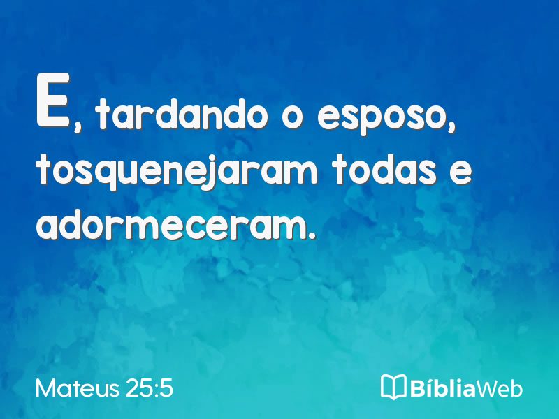 Mateus 25:5 em imagem para compartilhar