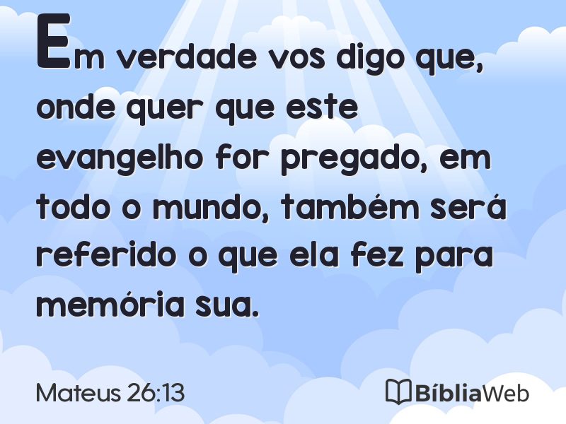 Mateus 26:13 em imagem para compartilhar