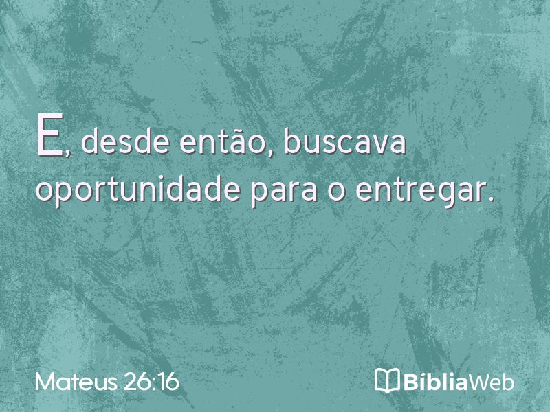 Mateus 26:16 em imagem para compartilhar
