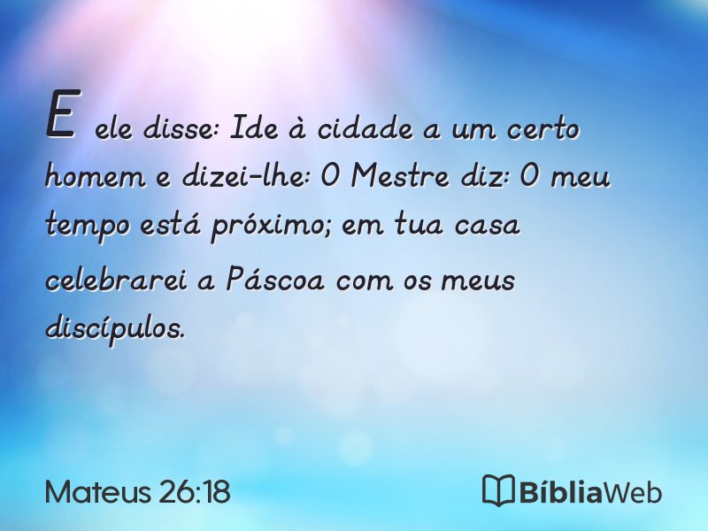 Mateus 26:18 em imagem para compartilhar