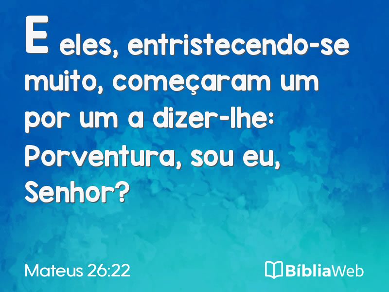 Mateus 26:22 em imagem para compartilhar