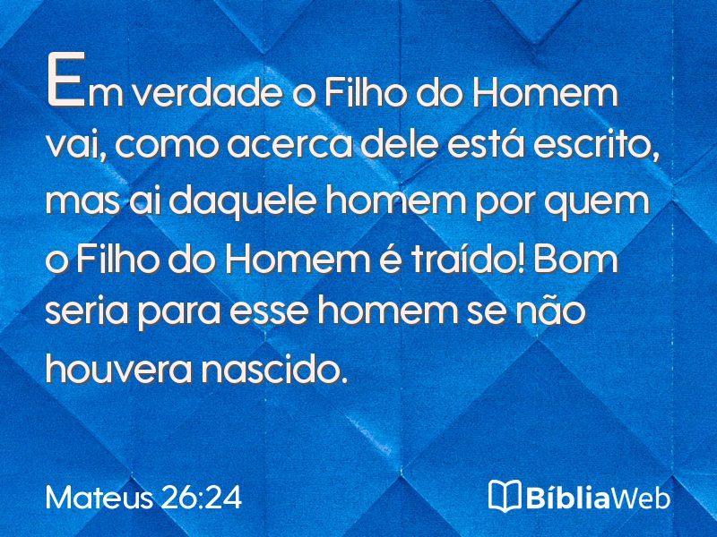 Mateus 26:24 em imagem para compartilhar