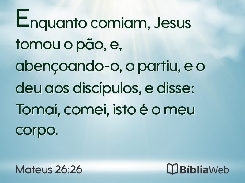 Mateus 26:26 em imagem para compartilhar