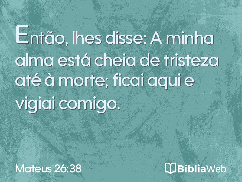 Mateus 26:38 em imagem para compartilhar