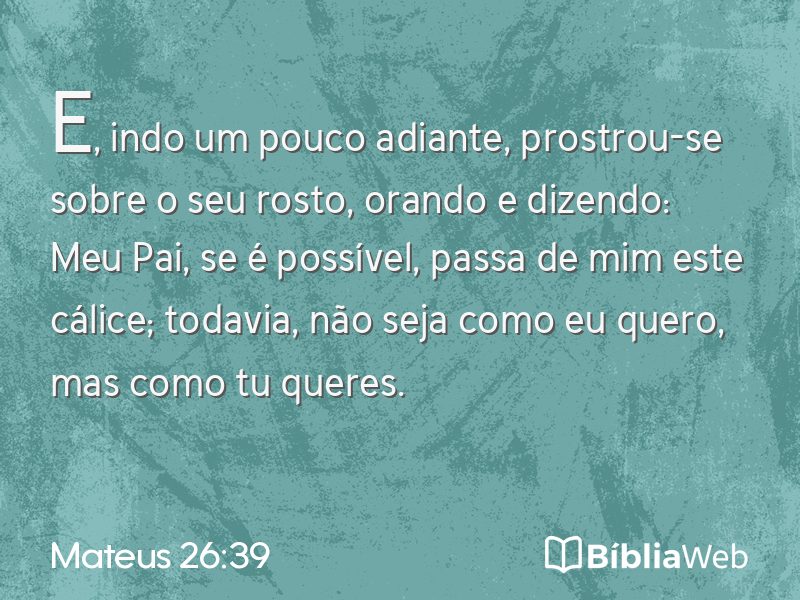 Mateus 26:39 em imagem para compartilhar