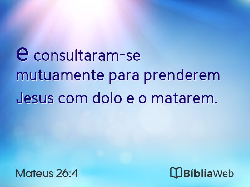 Mateus 26:4 em imagem para compartilhar