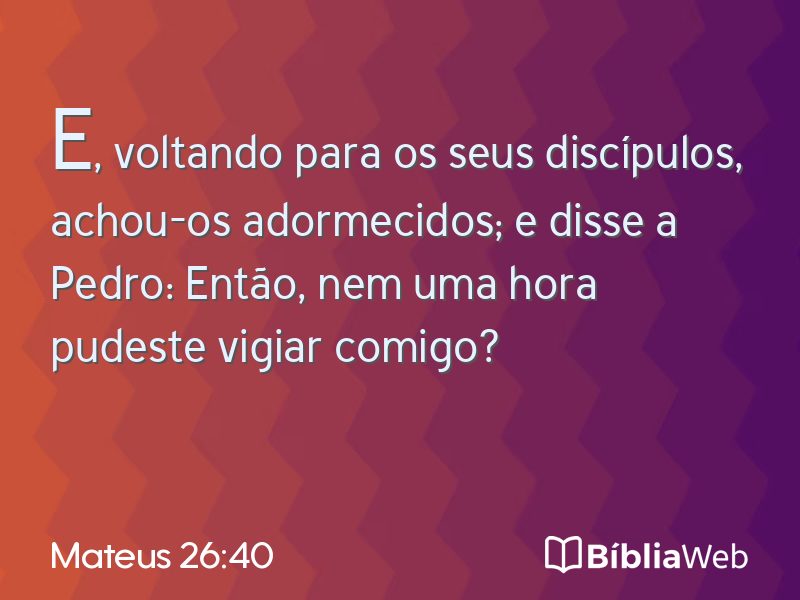 Mateus 26:40 em imagem para compartilhar