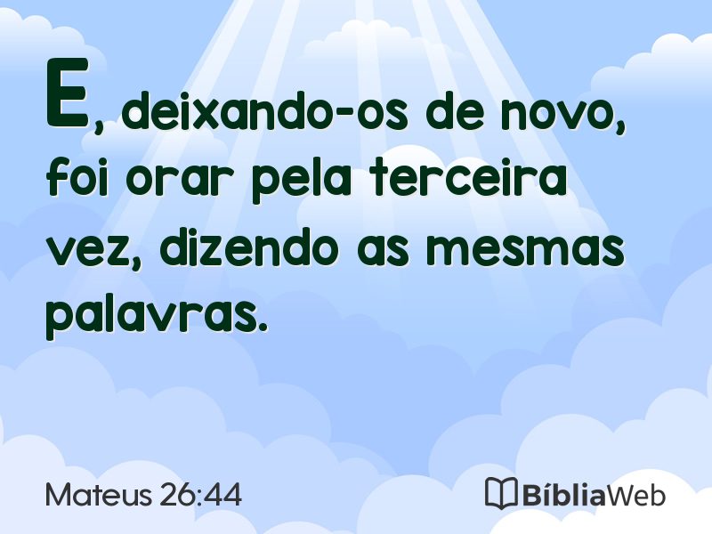 Mateus 26:44 em imagem para compartilhar