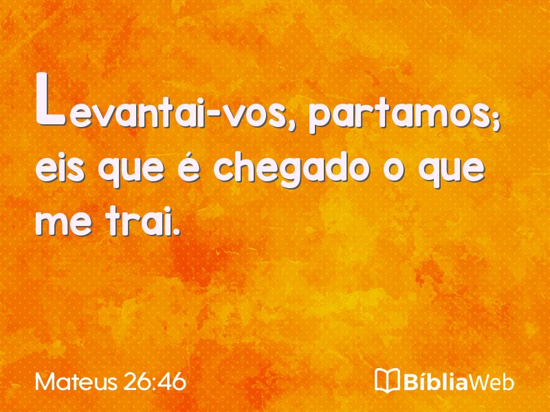 Mateus 26:46 em imagem para compartilhar