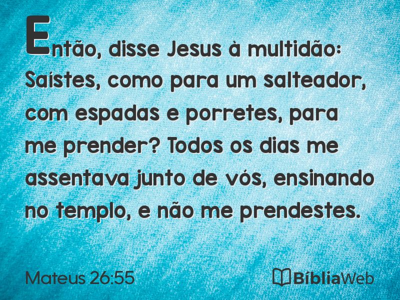 Mateus 26:55 em imagem para compartilhar