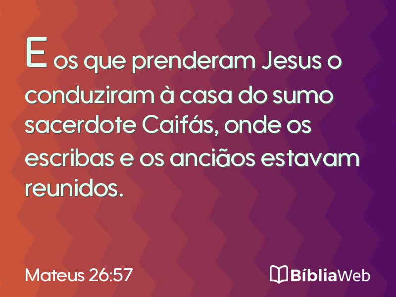 Mateus 26:57 em imagem para compartilhar