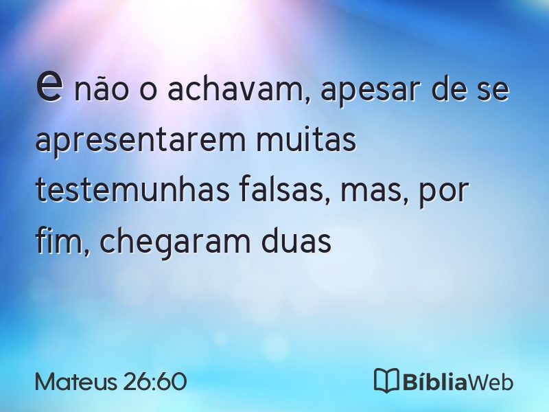 Mateus 26:60 em imagem para compartilhar