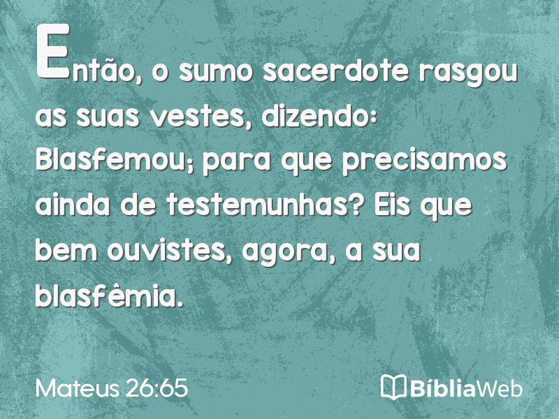 Mateus 26:65 em imagem para compartilhar