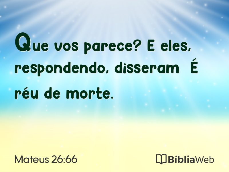 Mateus 26:66 em imagem para compartilhar