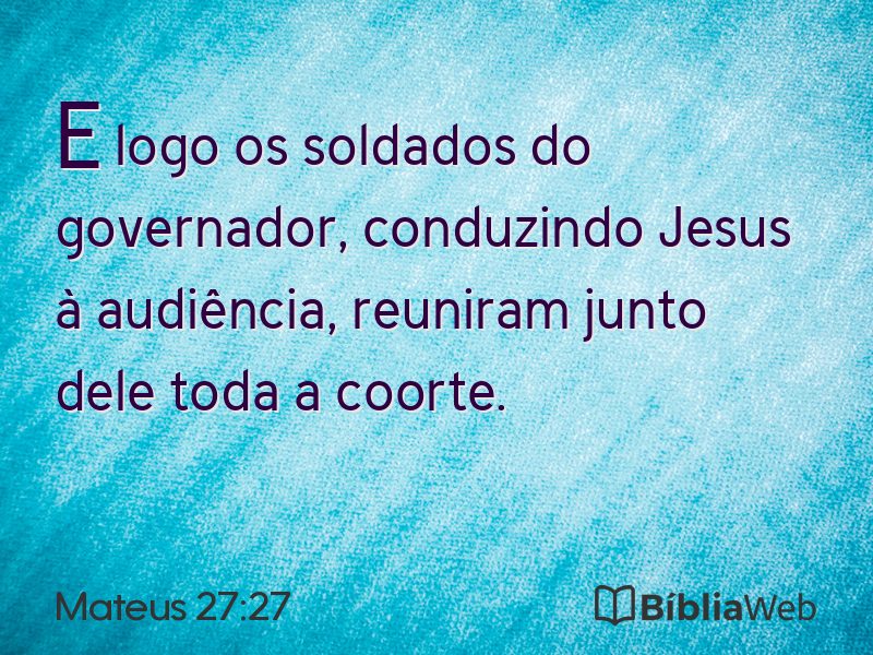 Mateus 27:27 em imagem para compartilhar