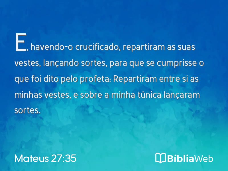 Mateus 27:35 em imagem para compartilhar