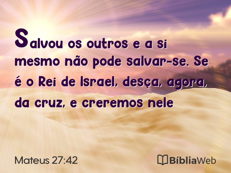 Mateus 27:42 em imagem para compartilhar