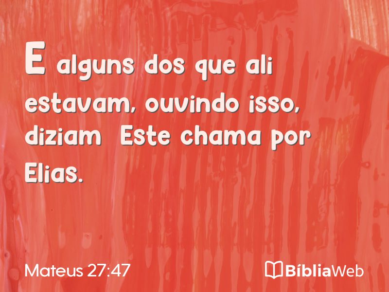 Mateus 27:47 em imagem para compartilhar