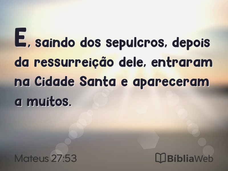 Mateus 27:53 em imagem para compartilhar