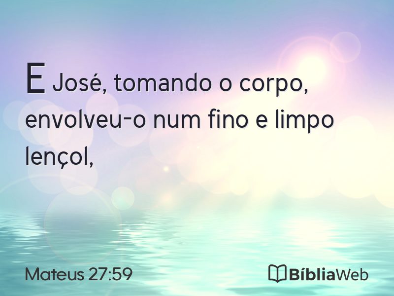 Mateus 27:59 em imagem para compartilhar