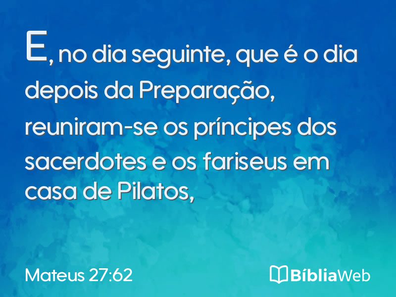 Mateus 27:62 em imagem para compartilhar