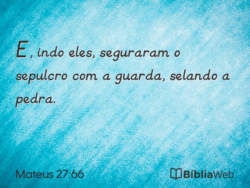 Mateus 27:66 em imagem para compartilhar