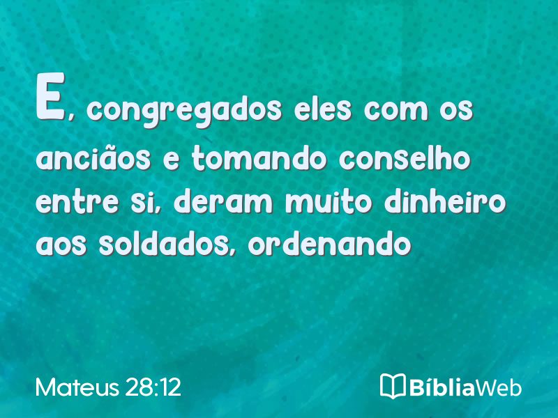 Mateus 28:12 em imagem para compartilhar