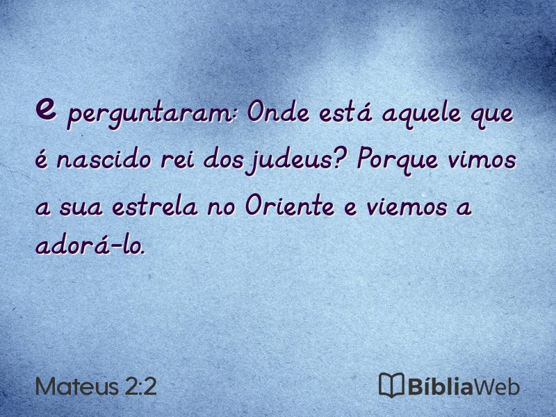 Mateus 2:2 em imagem para compartilhar