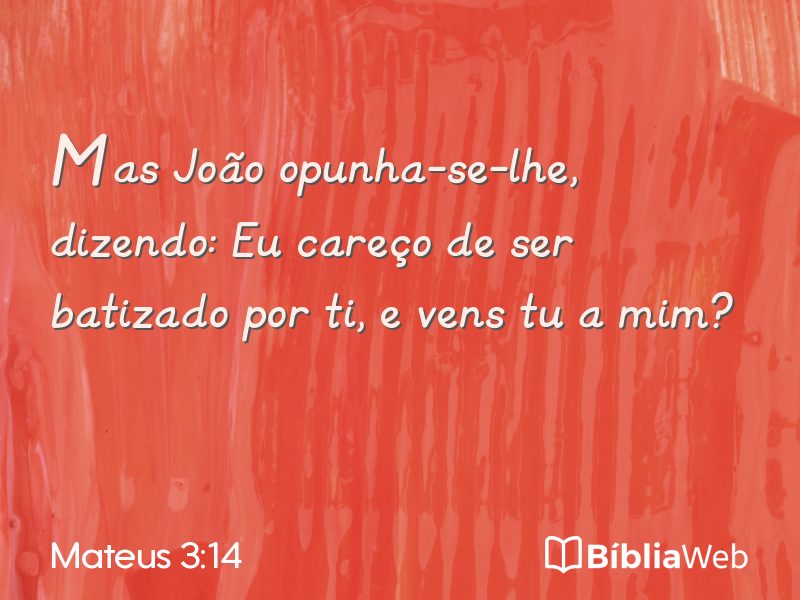 Mateus 3:14 em imagem para compartilhar