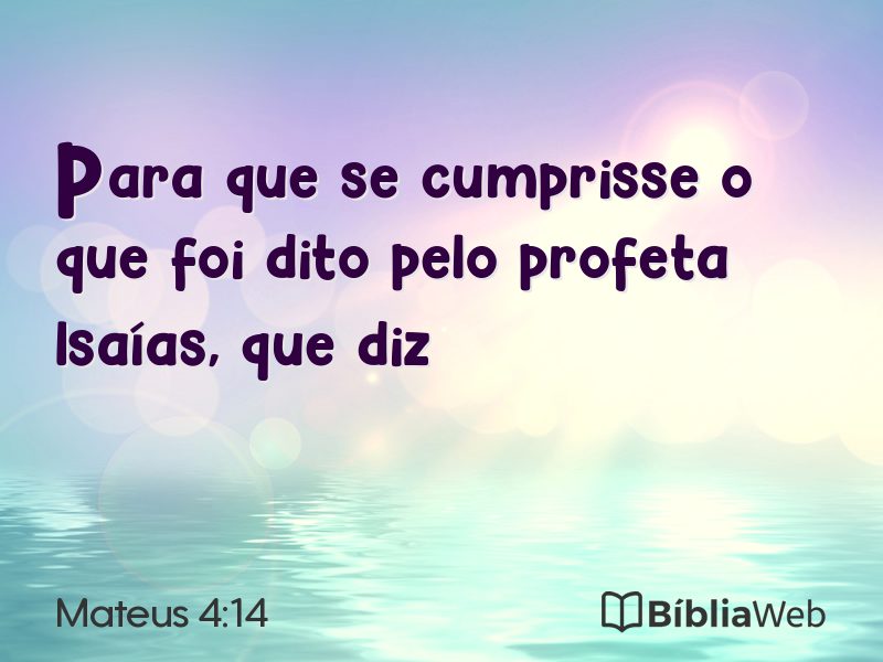 Mateus 4:14 em imagem para compartilhar
