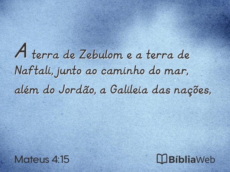 Mateus 4:15 em imagem para compartilhar