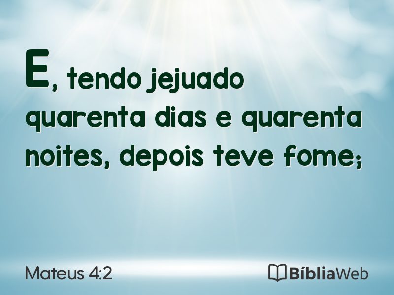Mateus 4:2 em imagem para compartilhar