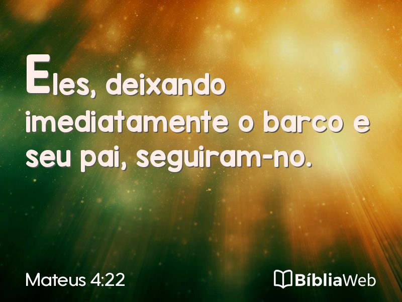 Mateus 4:22 em imagem para compartilhar