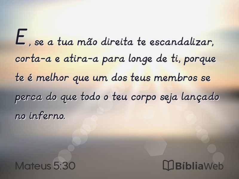 Mateus 5:30 em imagem para compartilhar