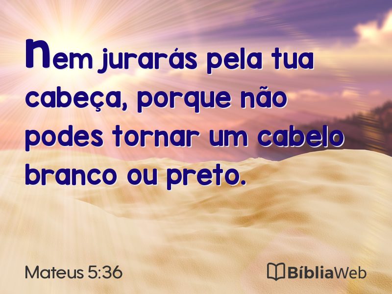 Mateus 5:36 em imagem para compartilhar