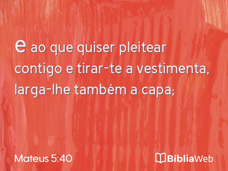Mateus 5:40 em imagem para compartilhar